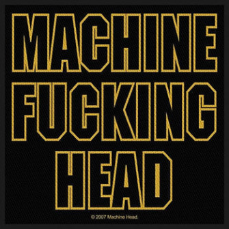  - Machine Fucking Head