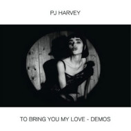 To Bring You My Love (Demos)