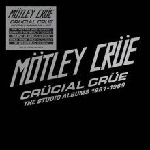 Crucial Crüe: The Studio Albums 1981-1989