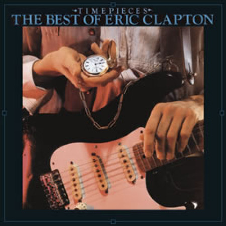 Time Pieces: The Best of Eric Clapton