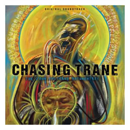 Chasing Trane: The John Coltrane Documentary - Original Soundtrack